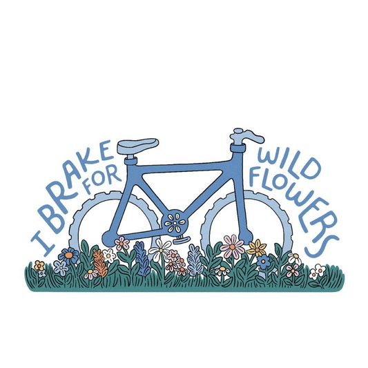 I brake for wildflowers